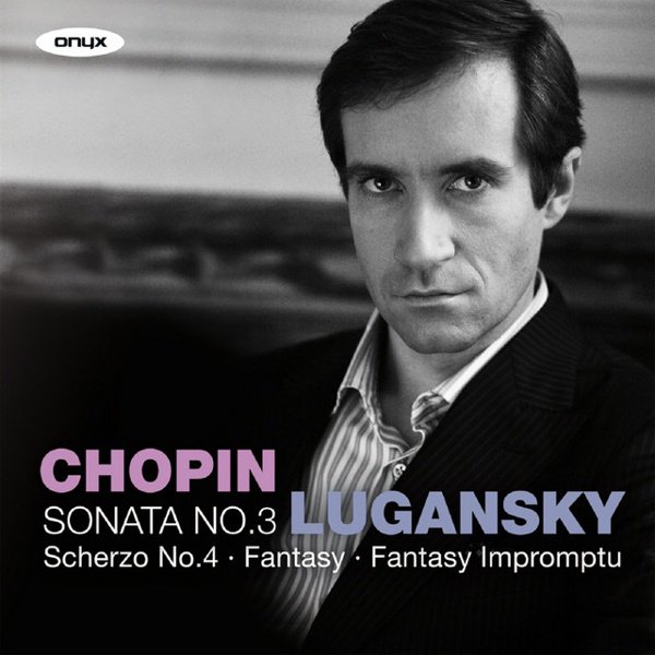 Chopin: Sonata No. 3; Scherzo No. 4 cover