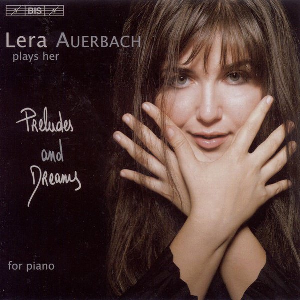 Lera Auerbach Plays Her Preludes and Dreams for Piano cover