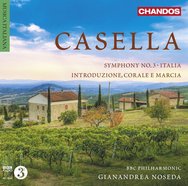 Alfredo Casella: Symphony No. 3; Italia; Introduzione, Corale e Marcia album cover