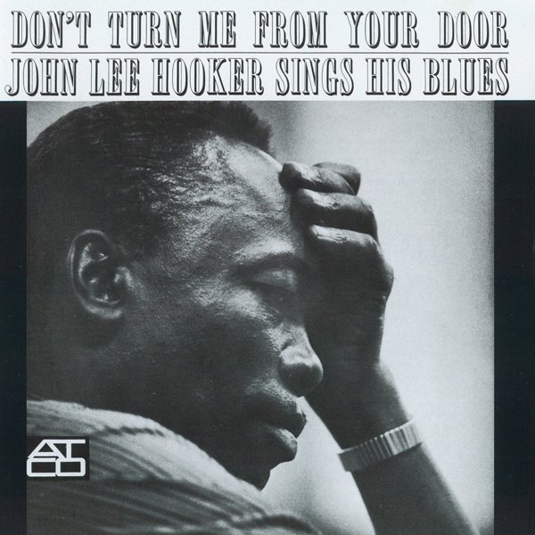 Don't Turn Me from Your Door: John Lee Hooker Sings His Blues cover