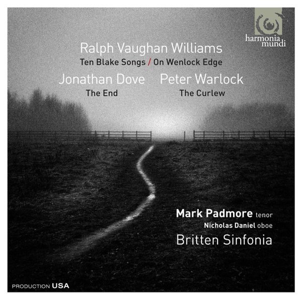 Vaughan Williams: Ten Blake Songs; On Wenlock Edge; Dove: The End; Warlock: The Curlew cover