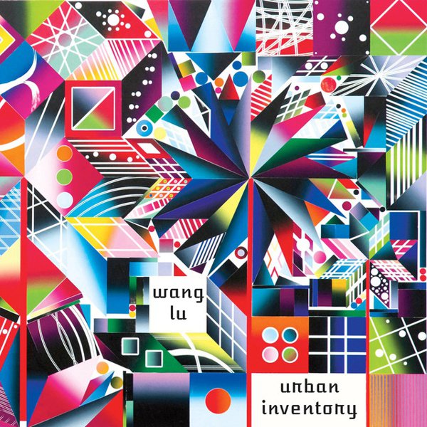 Wang Lu: Urban Inventory album cover