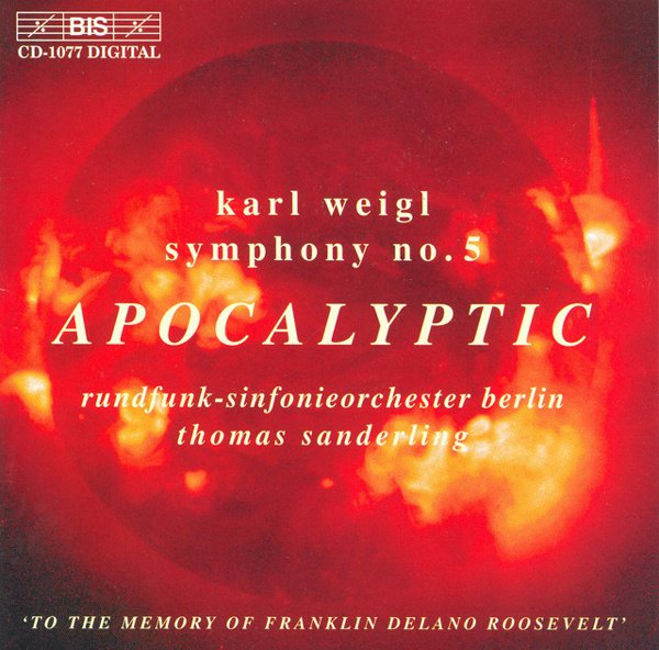 Karl Weigl: Symphony No. 5 - Apocalyptic cover