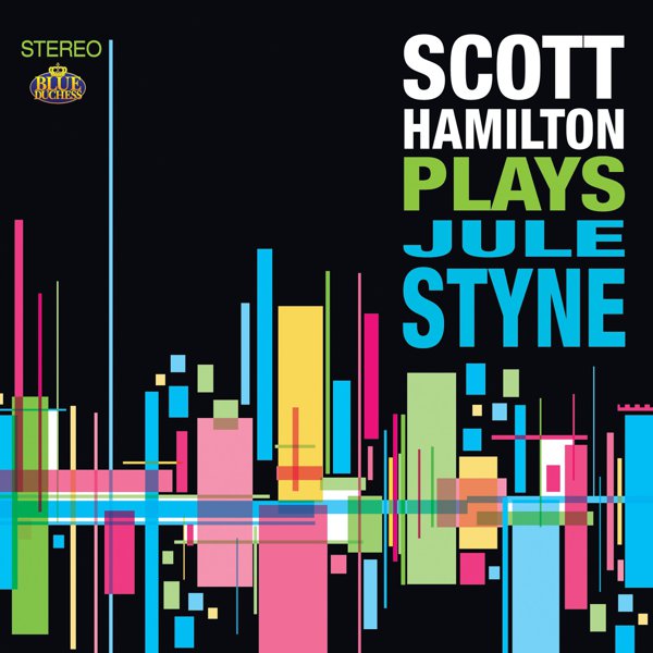Scott Hamilton Plays Jule Styne cover