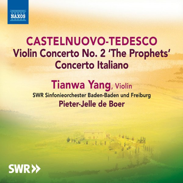 Castelnuovo-Tedesco: Violin Concerto No. 2 ‘The Prophets’; Concerto Italiano cover