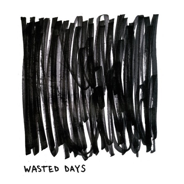 Wasted Days album cover