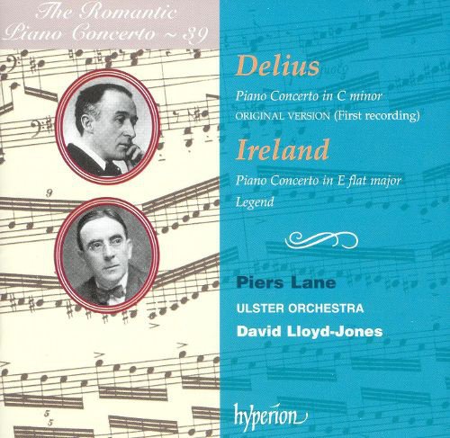 Delius: Piano Concerto in C minor; Ireland: Piano Concerto in E flat major; Legend album cover