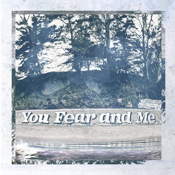 You, Fear and Me cover