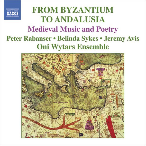 From Byzantium to Andalusia: Medieval Music and Poetry cover