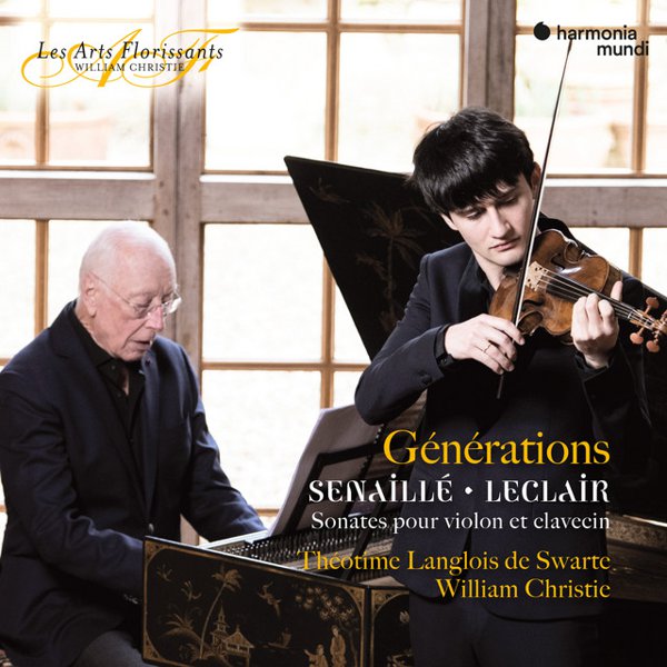 &#8220;Générations&#8221; Senaillé & Leclair : Sonatas for Violin and Harpsichord cover