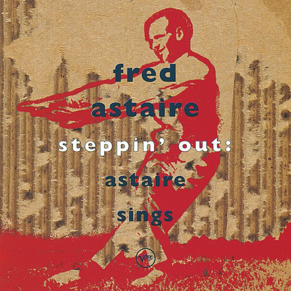 Steppin’ Out: Astaire Sings cover