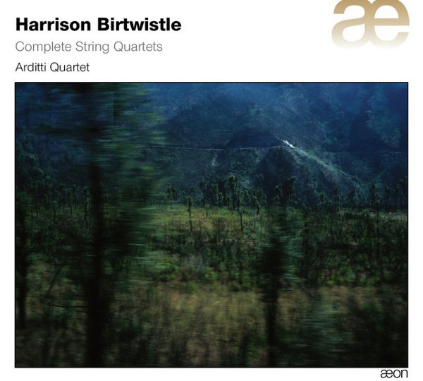 Harrison Birtwistle: Complete String Quartets cover
