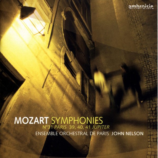 Mozart: Symphonies Nos. 31 “Paris”, 39, 40 & 41 “Jupiter” cover