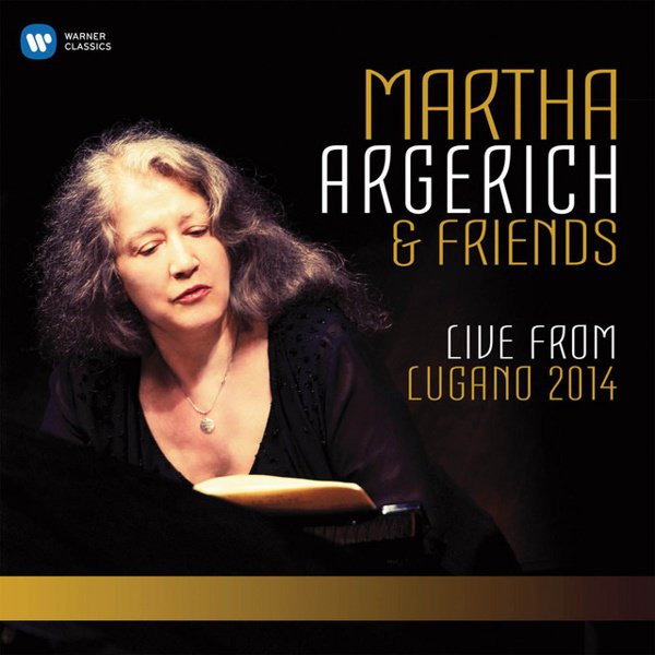 Martha Argerich & Friends: Live from Lugano 2014 album cover