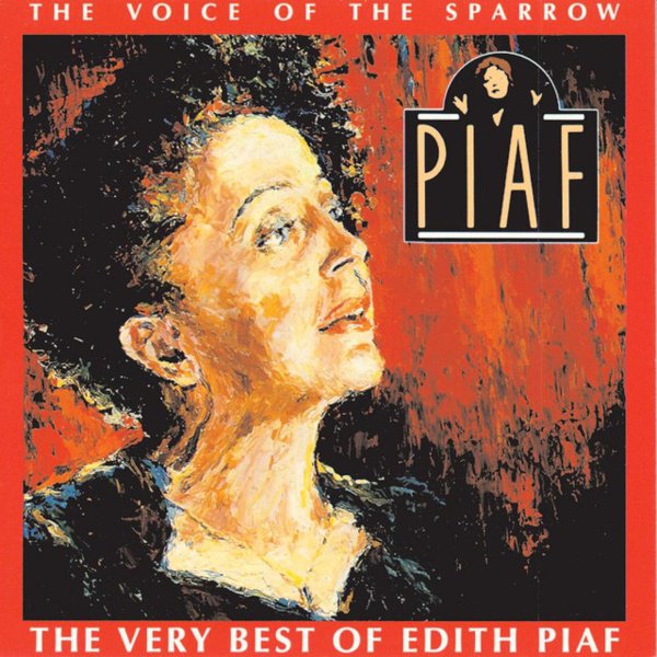 The Voice of the Sparrow - The Very Best of Édith Piaf cover
