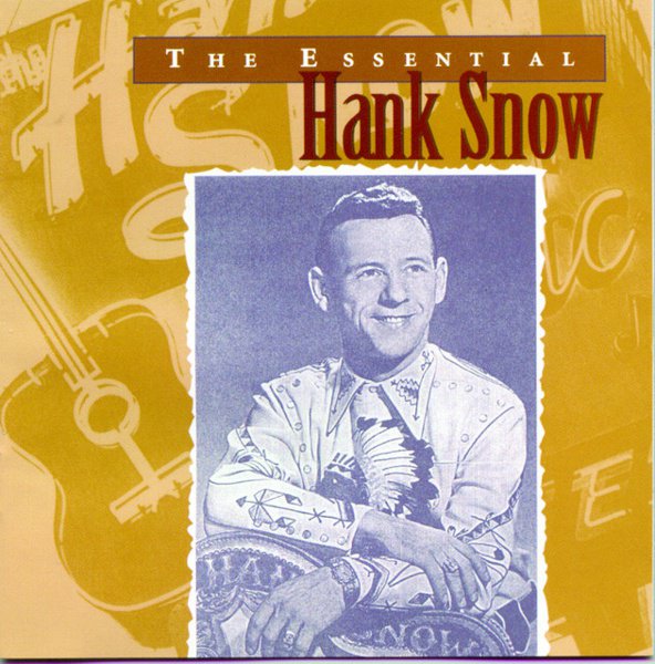 The Essential Hank Snow album cover