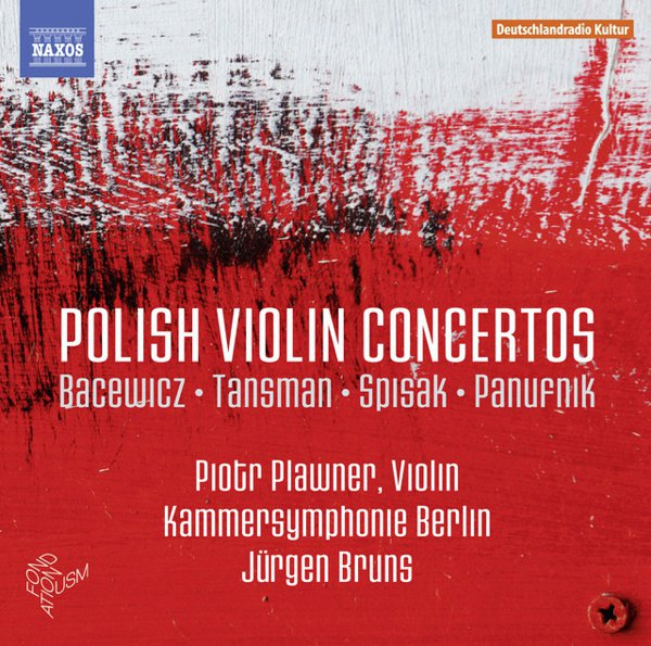 Bacewicz, Tansman, Spisak, Panufnik: Polish Violin Concertos cover