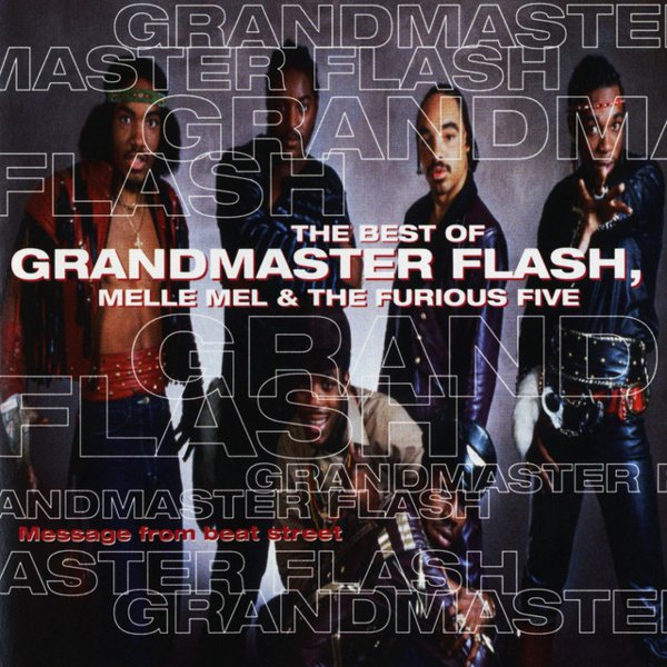 Message from Beat Street: The Best of Grandmaster Flash, Melle Mel & the Furious Five album cover