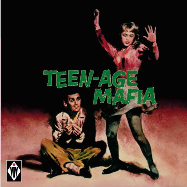 Teen-Age Mafia album cover