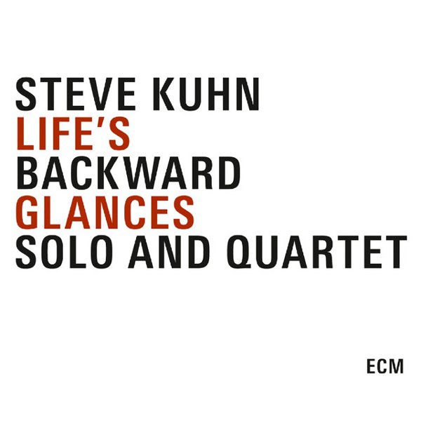 Life’s Backward Glances: Solo and Quartet album cover
