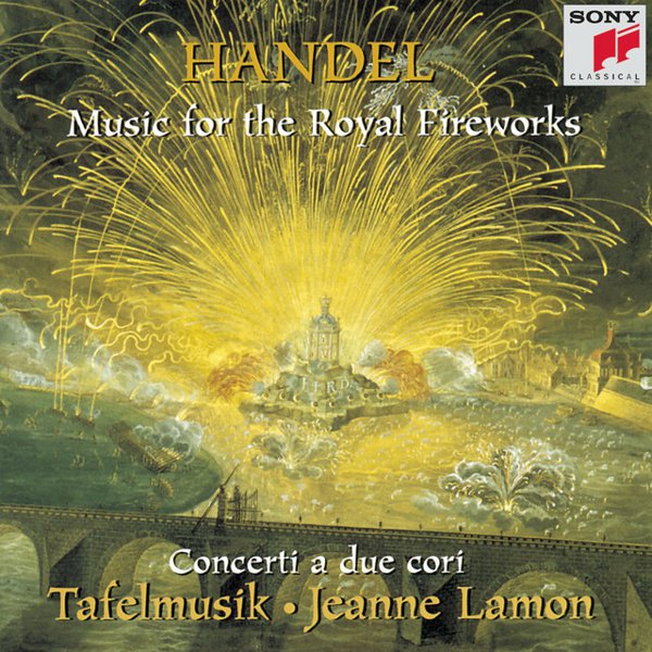 Handel: Music for the Royal Fireworks; Concerti a Due Cori cover