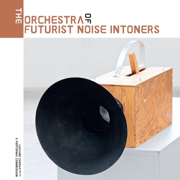 The Orchestra of Futurist Noise Intoners cover