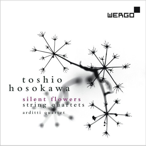 Toshio Hosokawa: Silent Flowers - String Quartets cover