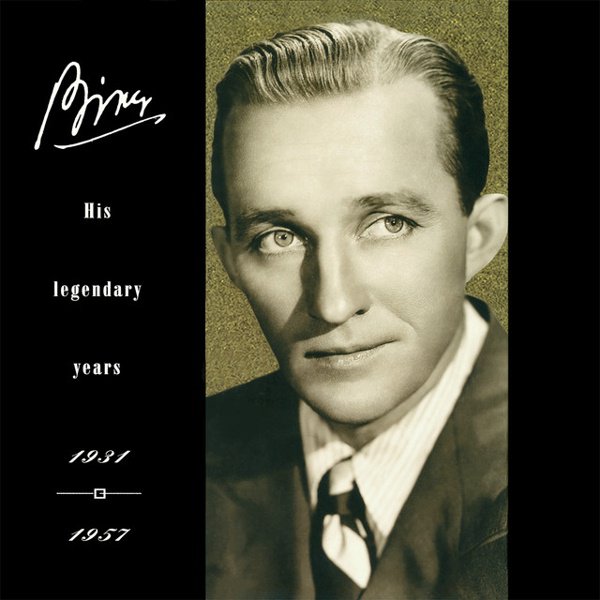 Bing! His Legendary Years, 1931 to 1957 cover