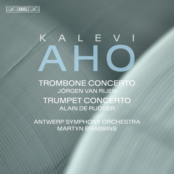 Kalevi Aho: Trombone Concerto; Trumpet Concerto cover