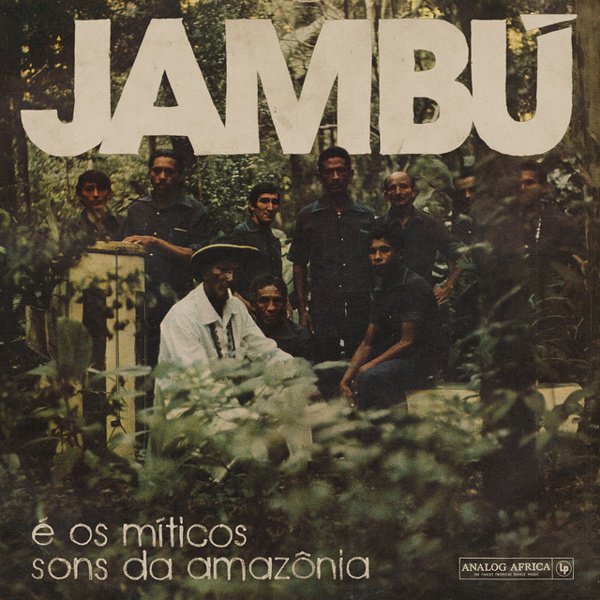 Jambú E Os Míticos Sons da Amazônia cover