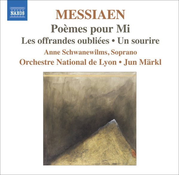 Messiaen: Poèmes pour Mi; Les offrandes oubliées; Un sourire album cover