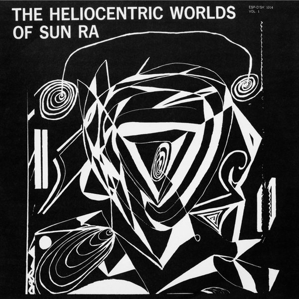 The Heliocentric Worlds of Sun Ra, Vol. 1 cover