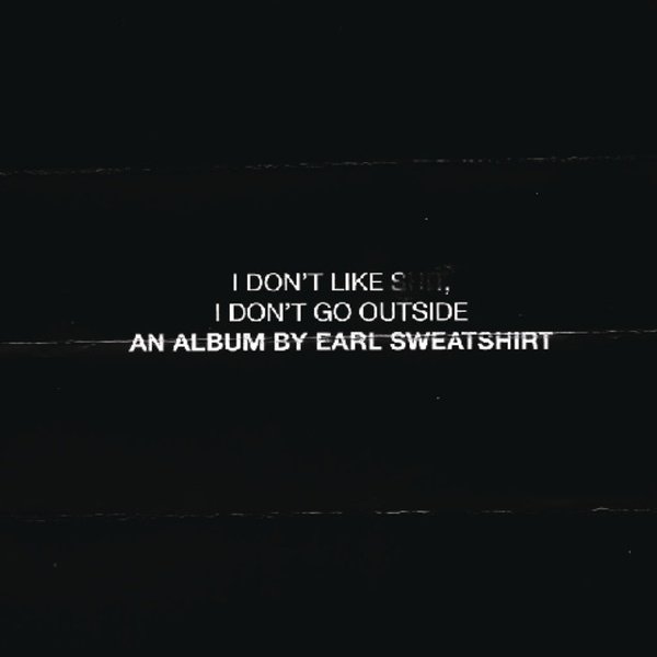 I Don’t Like Shit, I Don’t Go Outside album cover
