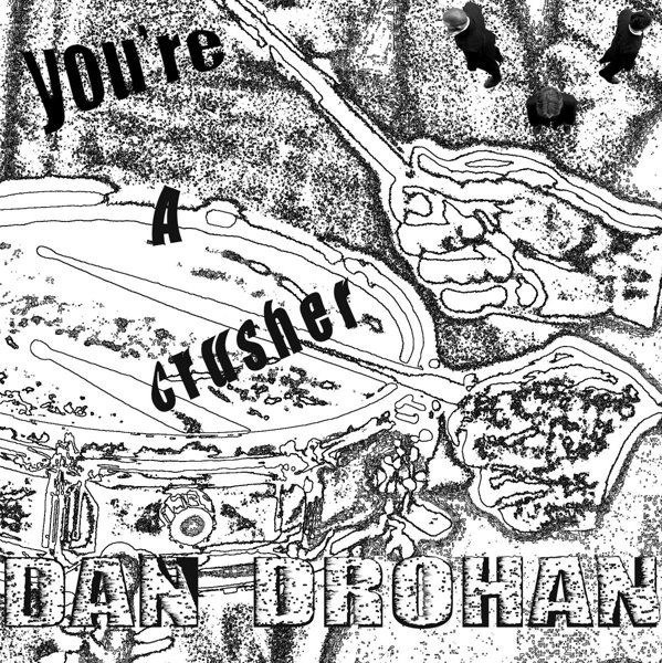 You're A Crusher / drocan! album cover