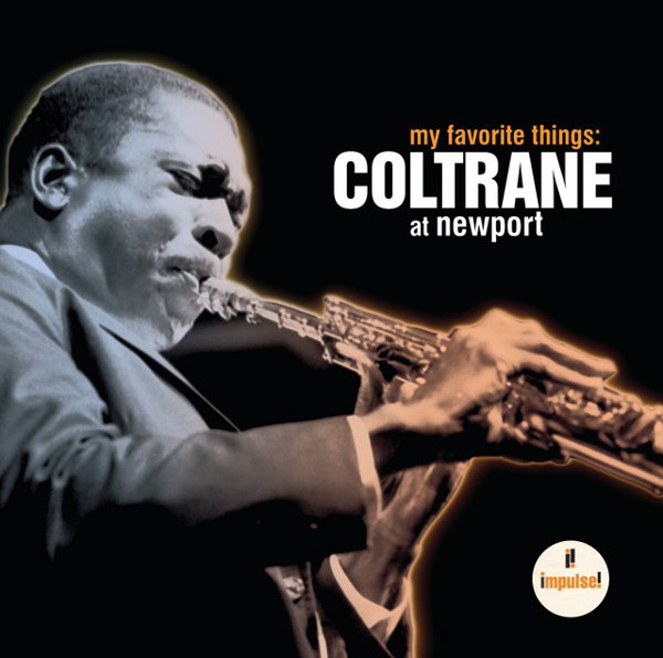 My Favorite Things: Coltrane at Newport cover