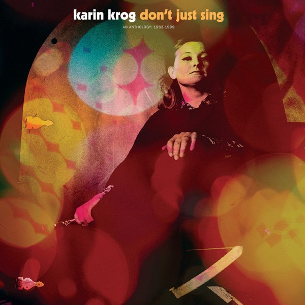 Don’t Just Sing: A Karin Krog Anthology 1963-1999 cover
