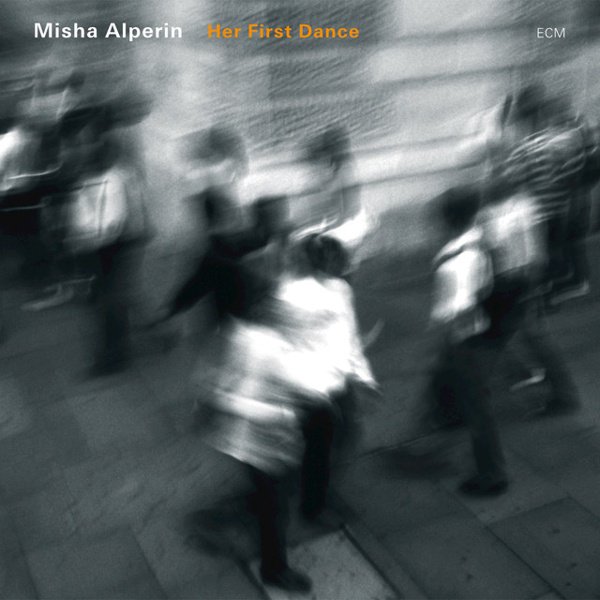 Misha Alperin: Her First Dance cover
