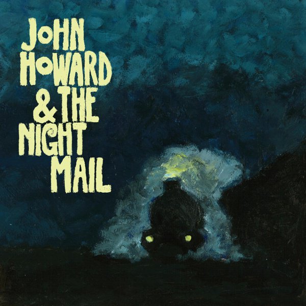 John Howard & the Night Mail album cover