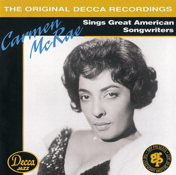 Carmen McRae Sings Great American Songwriters cover
