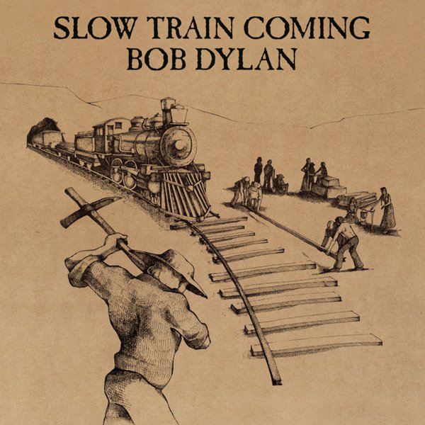 Slow Train Coming cover