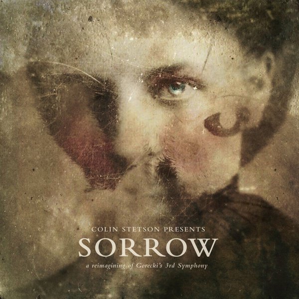 Sorrow: A Reimagining of Gorecki’s 3rd Symphony album cover