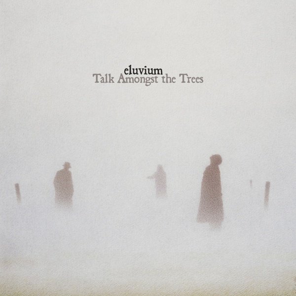 Talk Amongst the Trees cover