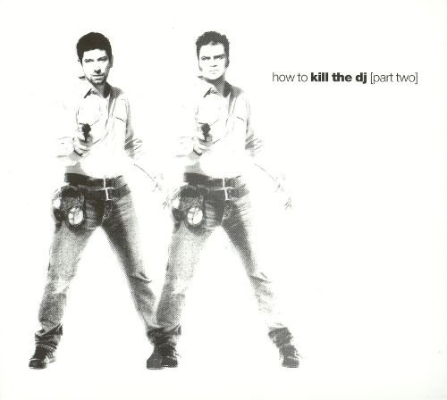 How to Kill the DJ, Part 2 album cover