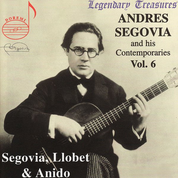 Segovia & His Contemporaries, Vol. 6 cover