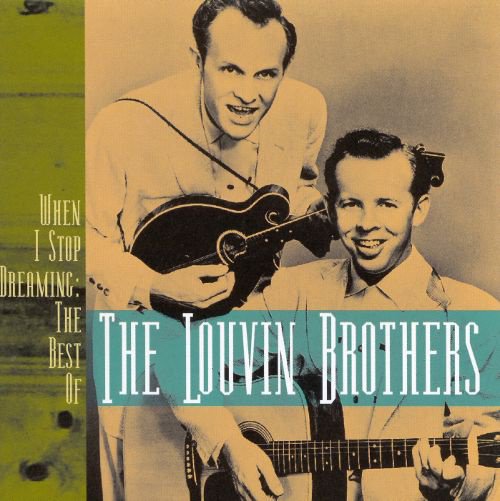 When I Stop Dreaming: The Best of the Louvin Brothers cover