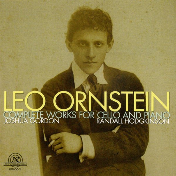 Leo Ornstein: Complete Works for Cello and Piano cover