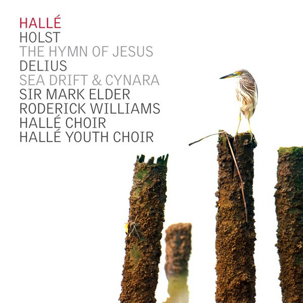Holst: The Hymn of Jesus; Delius: Sea Drift & Cynara cover