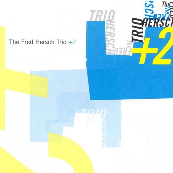 Fred Hersch Trio + 2 album cover