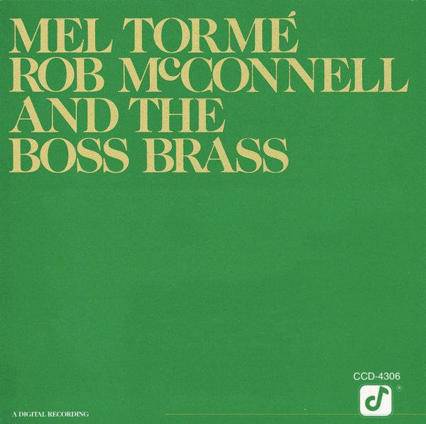 Mel Tormé, Rob McConnell and the Boss Brass album cover