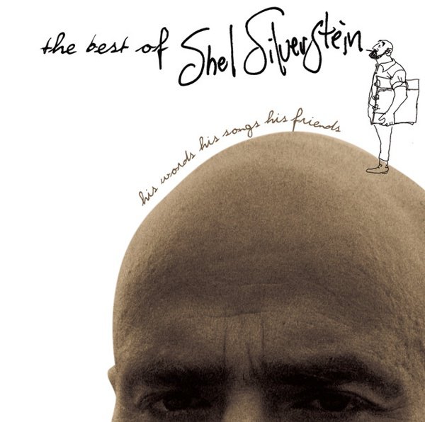 The Best of Shel Silverstein: His Words His Songs His Friends album cover